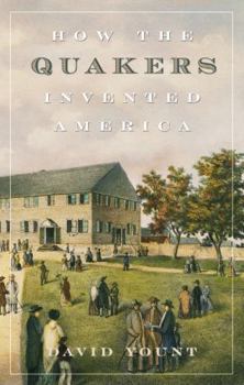 Hardcover How the Quakers Invented America Book