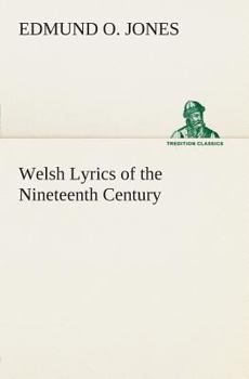 Paperback Welsh Lyrics of the Nineteenth Century Book
