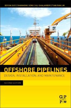 Hardcover Offshore Pipelines: Design, Installation, and Maintenance Book