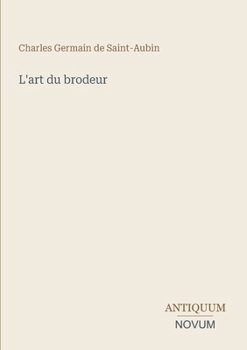 Paperback L'art du brodeur [French] Book
