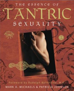 Paperback The Essence of Tantric Sexuality Book