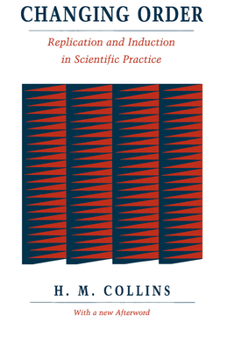 Paperback Changing Order: Replication and Induction in Scientific Practice Book