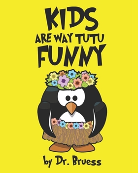 Paperback Kids are way tutu Funny Book