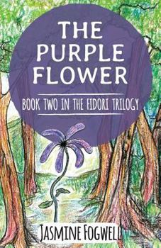 Paperback The Fidori Trilogy Book 2: The Purple Flower Book