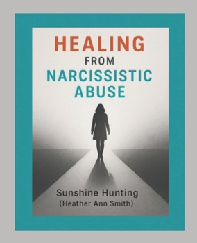 Paperback Healing From Narcissistic Abuse Book