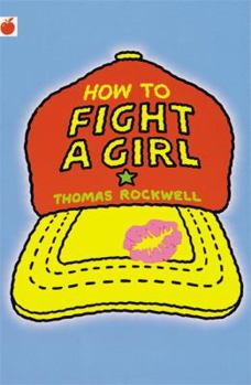 How to Fight a Girl - Book #2 of the Billy Forrester