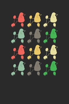 Retro Poodle: Poodle Dogs Notebook, Blank Lined (6" x 9" - 120 pages) ~ Animal Themed Notebook for Daily Journal, Diary, and Gift