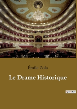 Paperback Le Drame Historique [French] Book