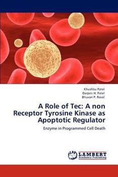 Paperback A Role of Tec: A Non Receptor Tyrosine Kinase as Apoptotic Regulator Book