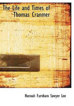 Hardcover The Life and Times of Thomas Cranmer Book