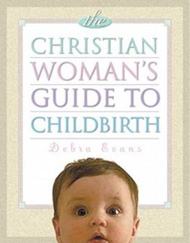 Paperback Christian Womans GT Childbirth Book