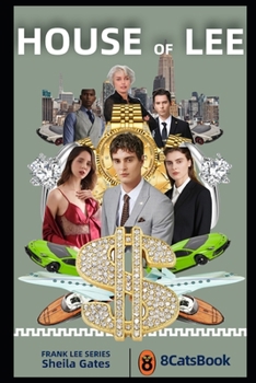 House of Lee Volume07: An International Billionaire Romance