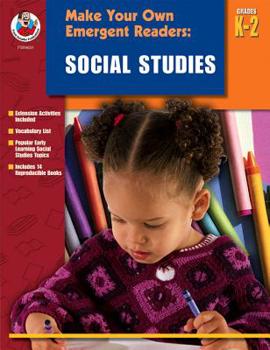 Paperback Make Your Own Emergent Readers: Social Studies, Grades K - 2 Book