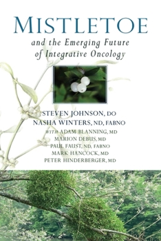 Paperback Mistletoe and the Emerging Future of Integrative Oncology Book