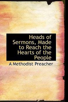 Paperback Heads of Sermons, Made to Reach the Hearts of the People Book