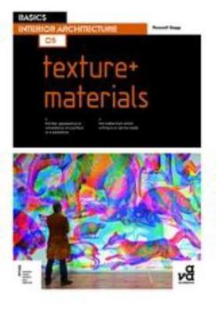 Paperback Basics Interior Architecture 05: Texture + Materials Book