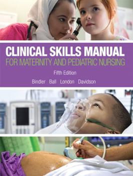 Paperback Clinical Skills Manual for Maternity and Pediatric Nursing Book