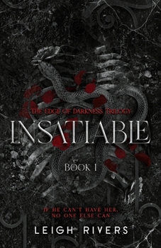 Paperback Insatiable (The Edge of Darkness: Book 1) Book