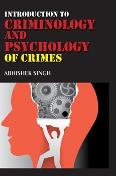 Hardcover Introduction to Criminology and Psychology of Crimes Book