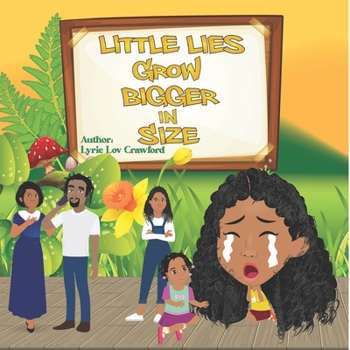 Paperback Little Lies Grow Bigger In Size Book