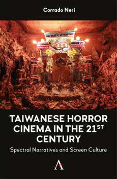 Paperback Taiwanese Horror Cinema in the 21st Century: Spectral Narratives and Screen Culture Book