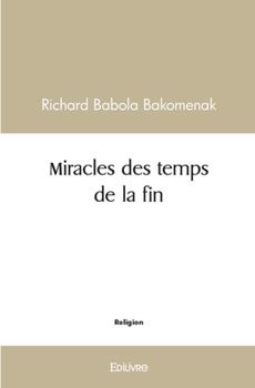 Paperback Miracles des temps de la fin [French] Book