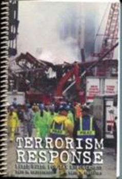 Paperback Supplement: Terrorism Response: Field Guide for Law Enforcement - Terrorism Response: Field Guide for Law Enforcement Package 1/E Book