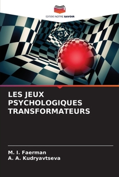 Paperback Les Jeux Psychologiques Transformateurs [French] Book