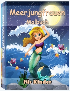 Paperback Meerjungfrauen Malbuch f?r Kinder: Mein sch?nstes Malbuch Meerjungfrauen [Dutch] Book
