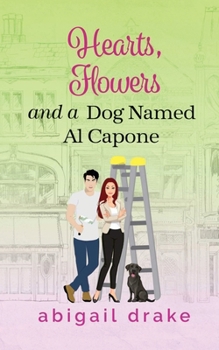 Paperback Hearts, Flowers, and a Dog Named Al Capone Book