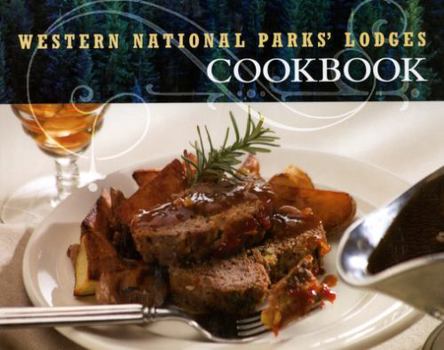 Hardcover Western National Parks' Lodges Cookbook Book