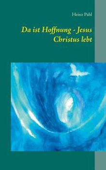 Paperback Da ist Hoffnung - Jesus Christus lebt [German] Book