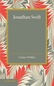 Paperback Jonathan Swift: The Leslie Stephen Lecture, 1917 Book