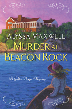 Murder at Beacon Rock - Book #10 of the Gilded Newport Mysteries