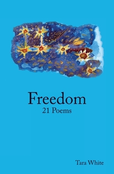 Paperback Freedom: 21 Poems Book