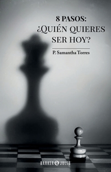 Paperback 8 pasos: ¿Quién quieres ser hoy? (Spanish Edition) [Spanish] Book