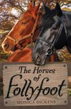 The Horses of Follyfoot - Book #4 of the Follyfoot
