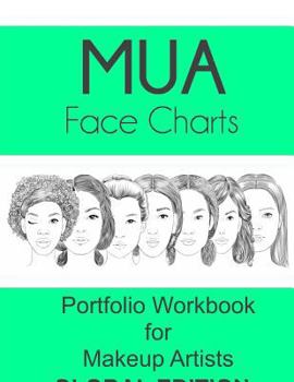 MUA Face Charts Portfolio Workbook for Makeup Artists Global Edition