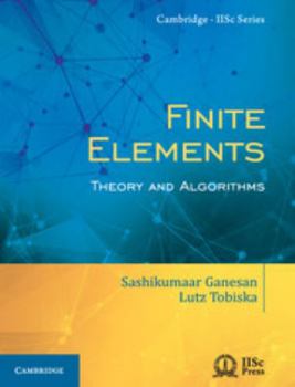 Paperback Finite Elements: Theory and Algorithms Book