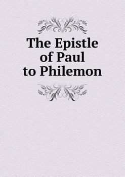 Paperback The Epistle of Paul to Philemon Book