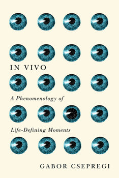 Paperback In Vivo: A Phenomenology of Life-Defining Moments Book