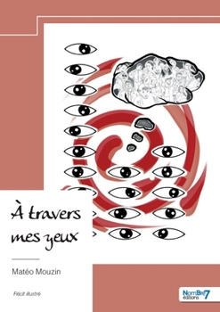 Paperback À travers mes yeux [French] Book