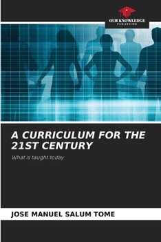 Paperback A Curriculum for the 21st Century Book