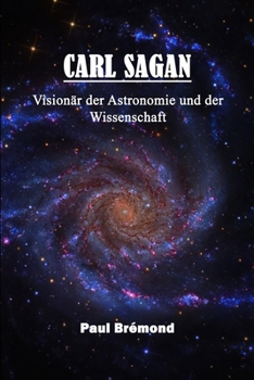 Paperback Carl Sagan: Visionär der Astronomie und der Wissenschaft [German] Book