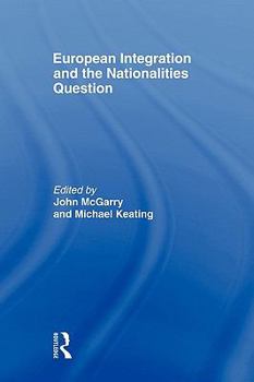 Paperback European Integration and the Nationalities Question Book