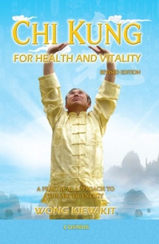Paperback Chi Kung for Health and Vitality: A Practical Approach to the Art of Energy Book