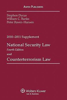 Paperback National Security Law and Counterterrorism Law Supplement: 2010-2011 Edition Book