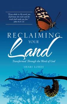 Hardcover Reclaiming Your Land: Transformed Through the Word of God Book