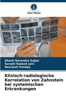 Klinisch-radiologische Korrelation von Zahnstein bei systemischen Erkrankungen (German Edition)