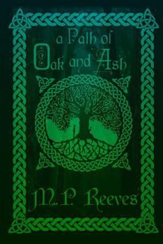 Paperback A Path of Oak and Ash Book